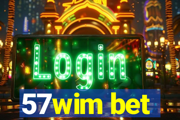 57wim bet